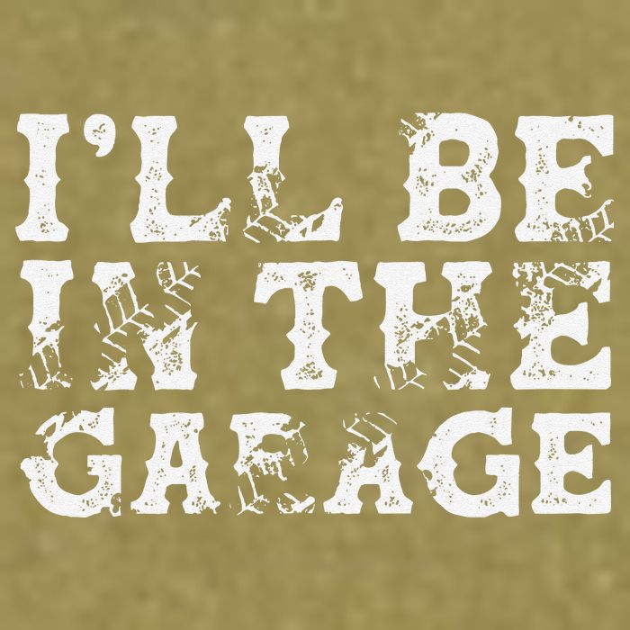 ILl Be In The Garage Auto Mechanic Project Car Builder Garment-Dyed Women's Muscle Tee