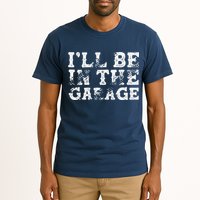 ILl Be In The Garage Auto Mechanic Project Car Builder Tall T-Shirt