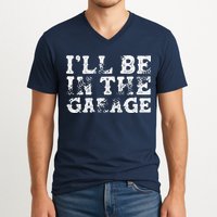 ILl Be In The Garage Auto Mechanic Project Car Builder V-Neck T-Shirt