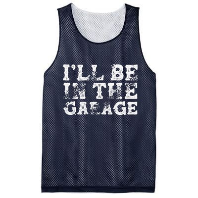 ILl Be In The Garage Auto Mechanic Project Car Builder Mesh Reversible Basketball Jersey Tank