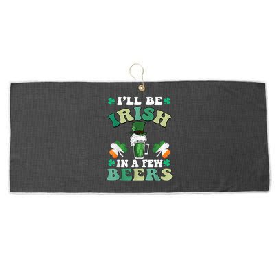 I'll Be Irish In A Few Beers Funny St. Patrick's Day Large Microfiber Waffle Golf Towel