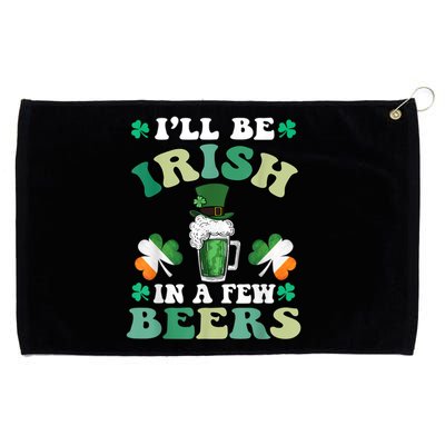 I'll Be Irish In A Few Beers Funny St. Patrick's Day Grommeted Golf Towel