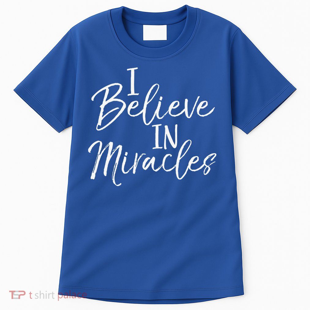 I Believe In Miracles Vintage Cool Bold Christian Tall T-Shirt