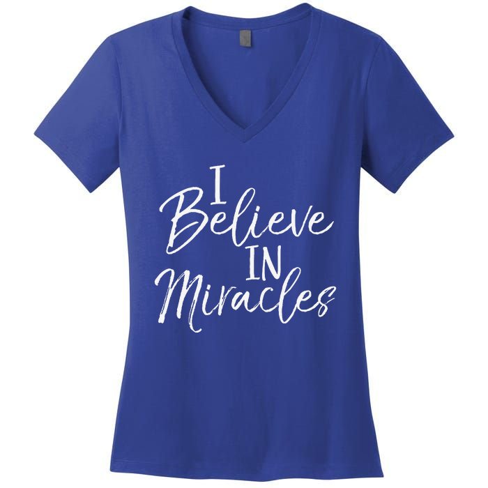 I Believe In Miracles Vintage Cool Bold Christian Women's V-Neck T-Shirt