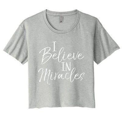 I Believe In Miracles Vintage Cool Bold Christian Women's Crop Top Tee