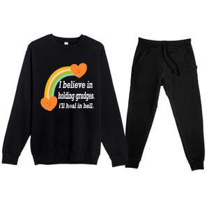 I Believe In Holding Grudges, I'll Heal In Hell Premium Crewneck Sweatsuit Set