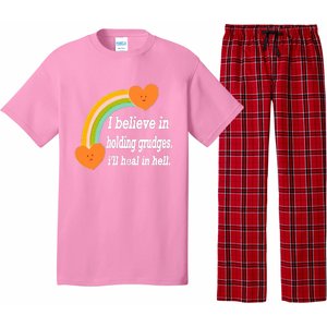 I Believe In Holding Grudges, I'll Heal In Hell Pajama Set