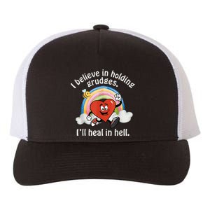 I Believe In Holding Grudges I'll Heal In Hell Heart Rainbow Yupoong Adult 5-Panel Trucker Hat