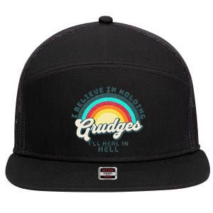 I Believe In Holding Grudges I'll Heal In Hell Heart Rainbow 7 Panel Mesh Trucker Snapback Hat