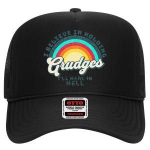 I Believe In Holding Grudges I'll Heal In Hell Heart Rainbow High Crown Mesh Back Trucker Hat