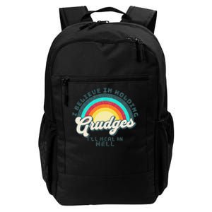 I Believe In Holding Grudges I'll Heal In Hell Heart Rainbow Daily Commute Backpack