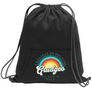 I Believe In Holding Grudges I'll Heal In Hell Heart Rainbow Sweatshirt Cinch Pack Bag