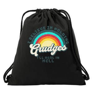 I Believe In Holding Grudges I'll Heal In Hell Heart Rainbow Drawstring Bag