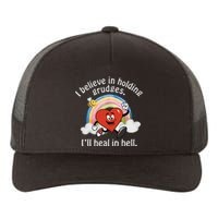 I Believe In Holding Grudges I'll Heal In Hell Heart Rainbow Yupoong Adult 5-Panel Trucker Hat