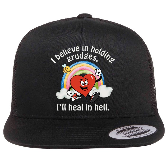 I Believe In Holding Grudges I'll Heal In Hell Heart Rainbow Flat Bill Trucker Hat