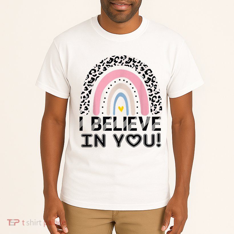 I Believe In You Cheetah Rainbow Cute Gift Tall T-Shirt