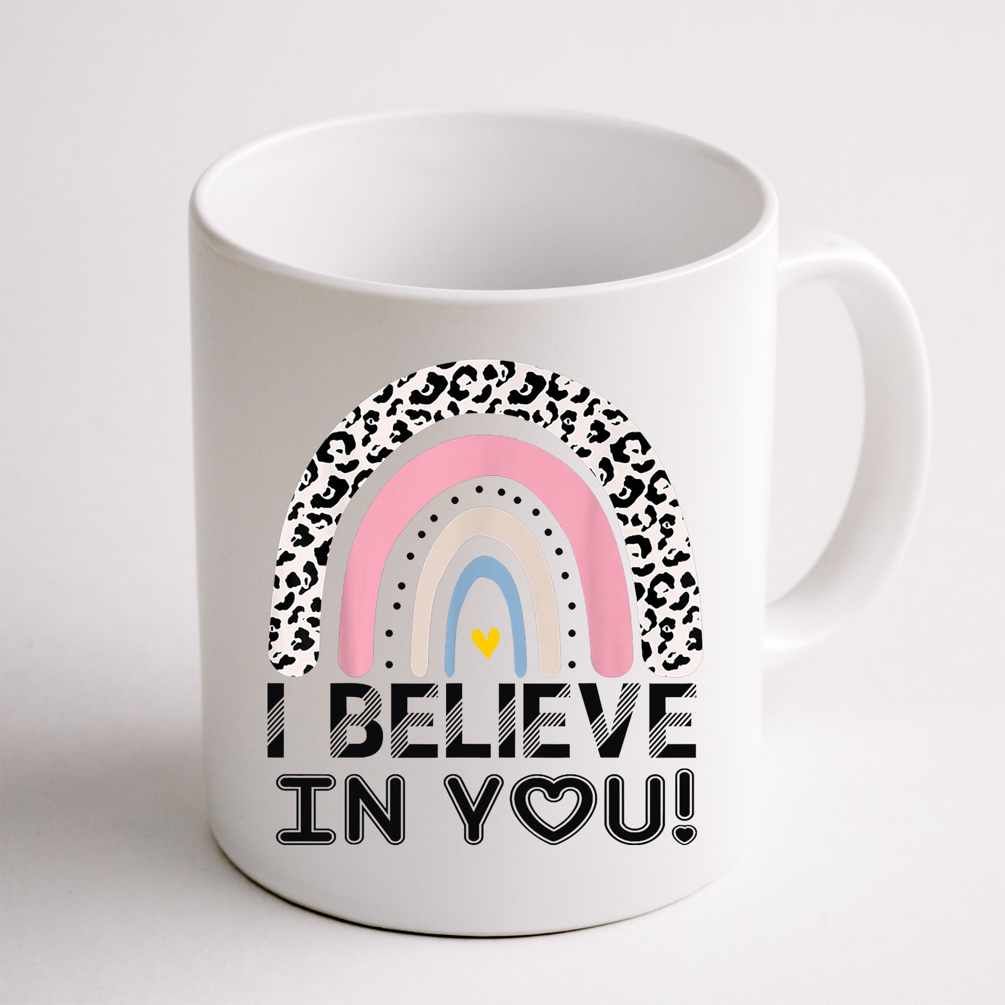 I Believe In You Cheetah Rainbow Cute Gift Mug