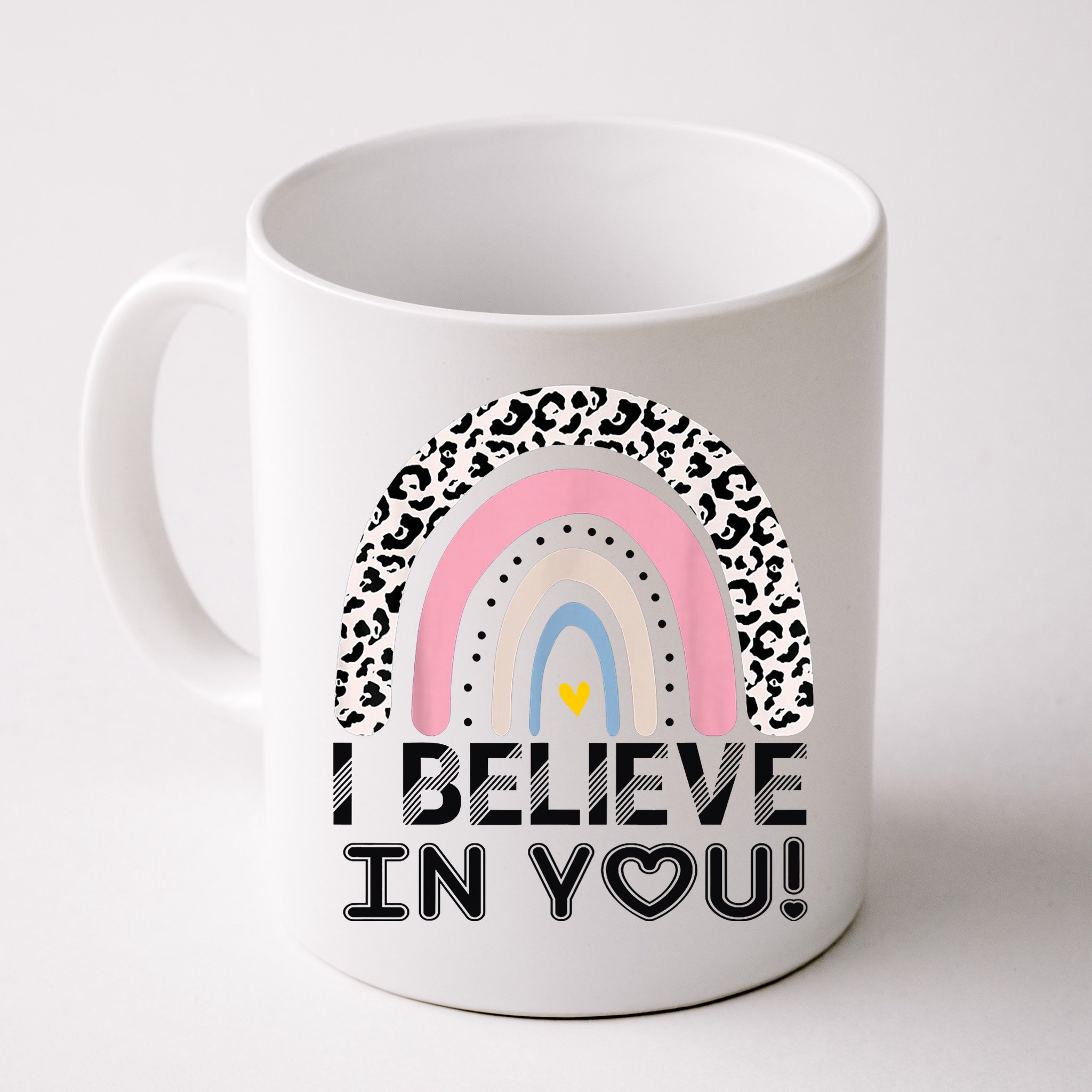 I Believe In You Cheetah Rainbow Cute Gift Mug