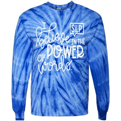 I Believe In The Power Of Words Cute Speech Therapist Gift Tie-Dye Long Sleeve Shirt