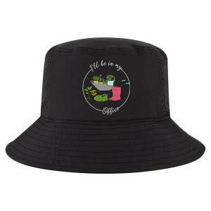 ILl Be In My Office Garden Gardening And Planting Lovers Cool Comfort Performance Bucket Hat