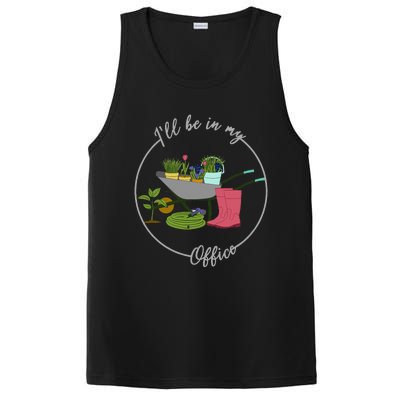 ILl Be In My Office Garden Gardening And Planting Lovers PosiCharge Competitor Tank