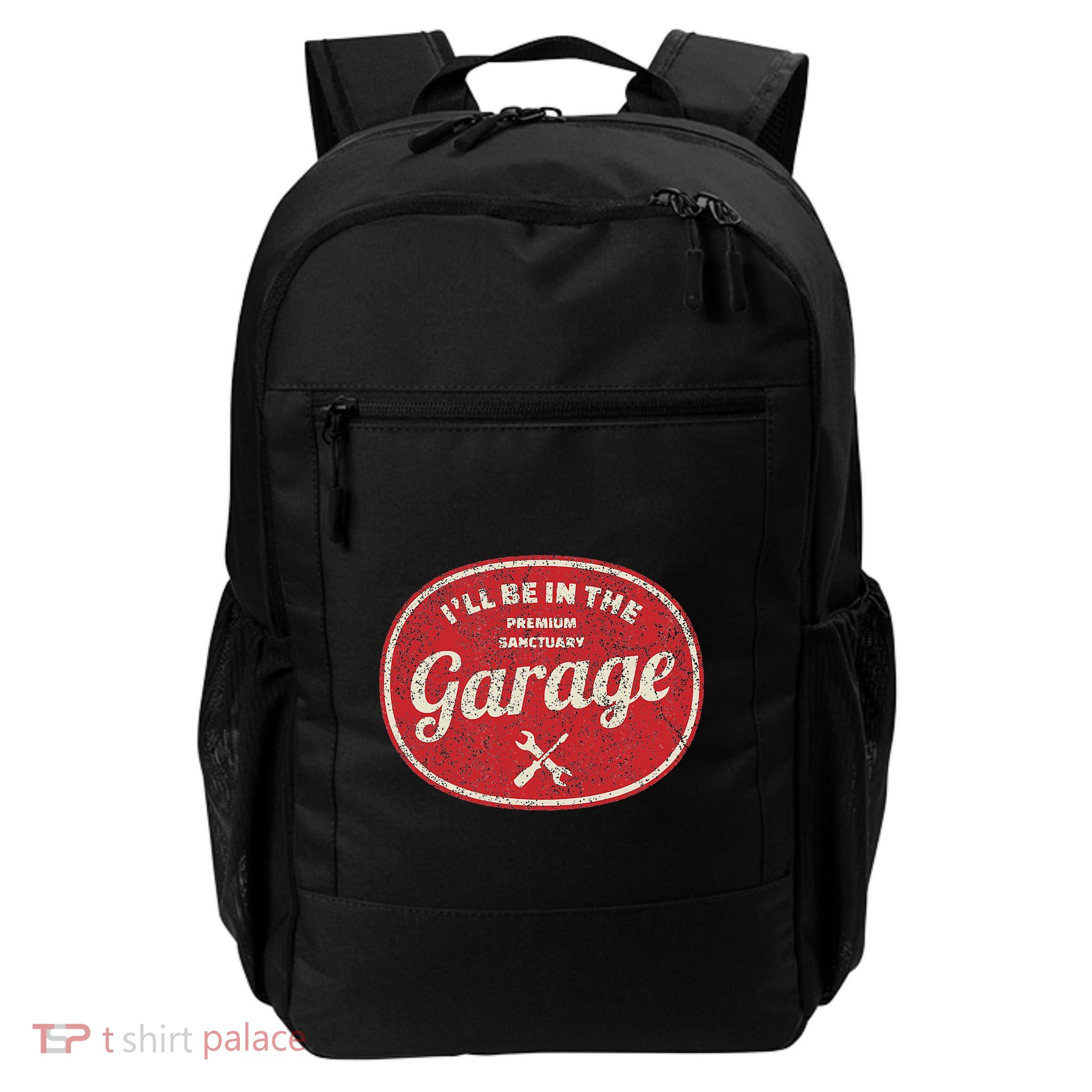 ILl Be In The Garage Daily Commute Backpack