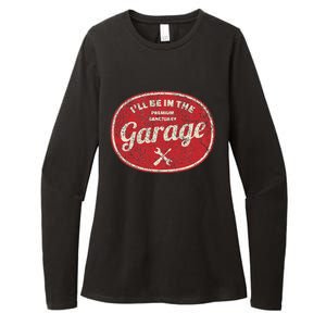 ILl Be In The Garage Womens CVC Long Sleeve Shirt