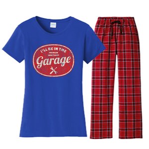 ILl Be In The Garage Women's Flannel Pajama Set