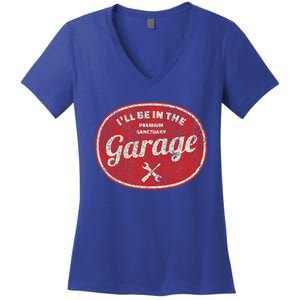 ILl Be In The Garage Women's V-Neck T-Shirt