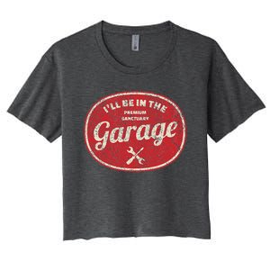 ILl Be In The Garage Women's Crop Top Tee