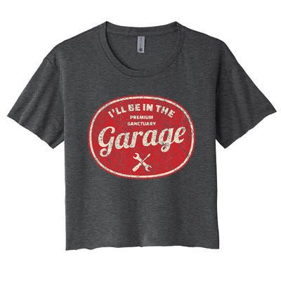 ILl Be In The Garage Women's Crop Top Tee