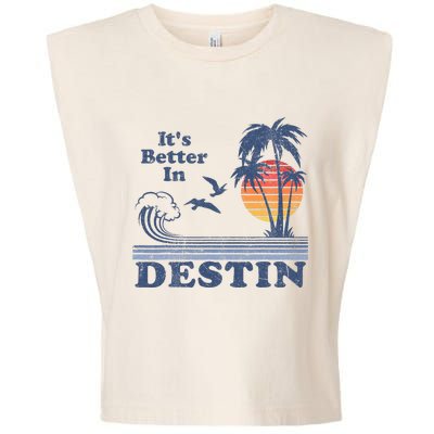 ItS Better In Destin Florida Beach Garment-Dyed Women's Muscle Tee