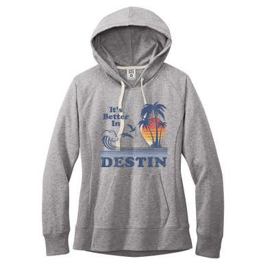 ItS Better In Destin Florida Beach Women's Fleece Hoodie