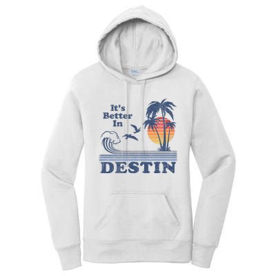 ItS Better In Destin Florida Beach Women's Pullover Hoodie