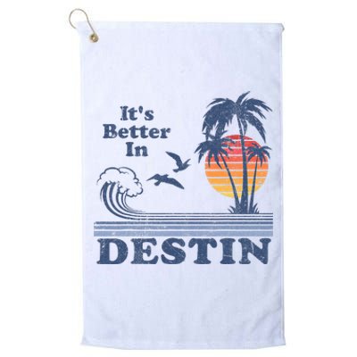 ItS Better In Destin Florida Beach Platinum Collection Golf Towel