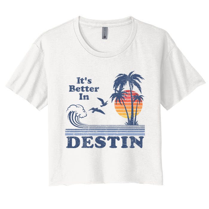 ItS Better In Destin Florida Beach Women's Crop Top Tee