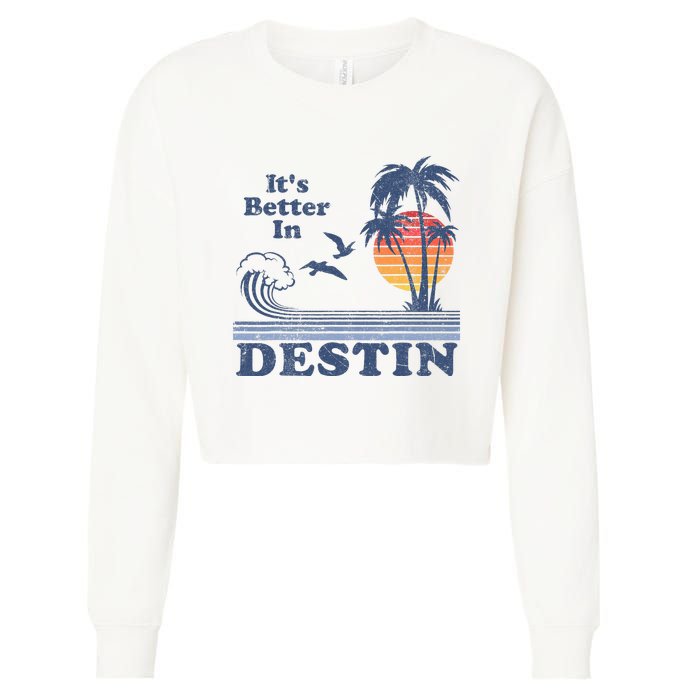 ItS Better In Destin Florida Beach Cropped Pullover Crew