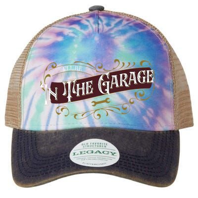 ILl Be In The Garage Legacy Tie Dye Trucker Hat