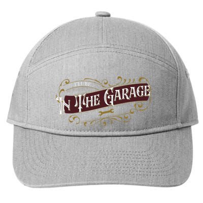 ILl Be In The Garage 7-Panel Snapback Hat