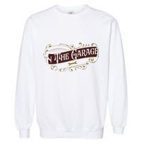 ILl Be In The Garage Garment-Dyed Sweatshirt