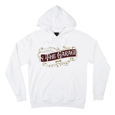 ILl Be In The Garage Hoodie