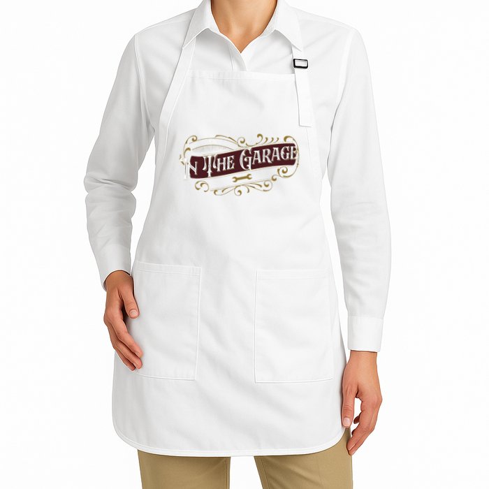 ILl Be In The Garage Apron