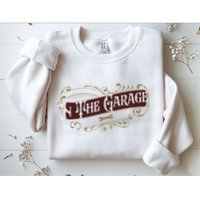 ILl Be In The Garage Sweatshirt