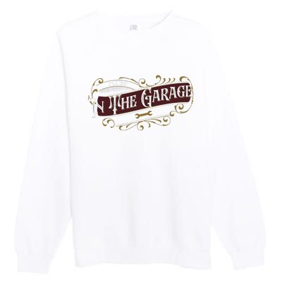 ILl Be In The Garage Premium Crewneck Sweatshirt