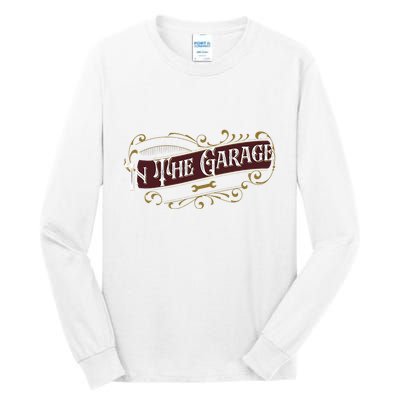 ILl Be In The Garage Tall Long Sleeve T-Shirt