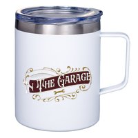 ILl Be In The Garage 12oz Stainless Steel Coffee Mug