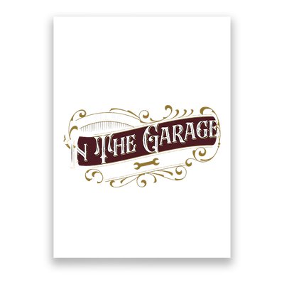ILl Be In The Garage Poster