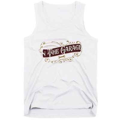 ILl Be In The Garage Tank Top