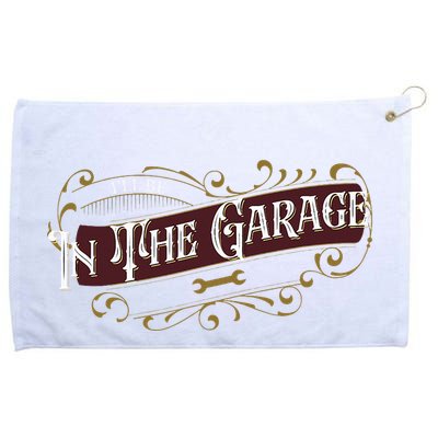 ILl Be In The Garage Grommeted Golf Towel