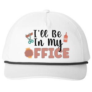 Ill Be In My Office Scrapbooking Scrapbooker Scrapbook Gift Snapback Five-Panel Rope Hat